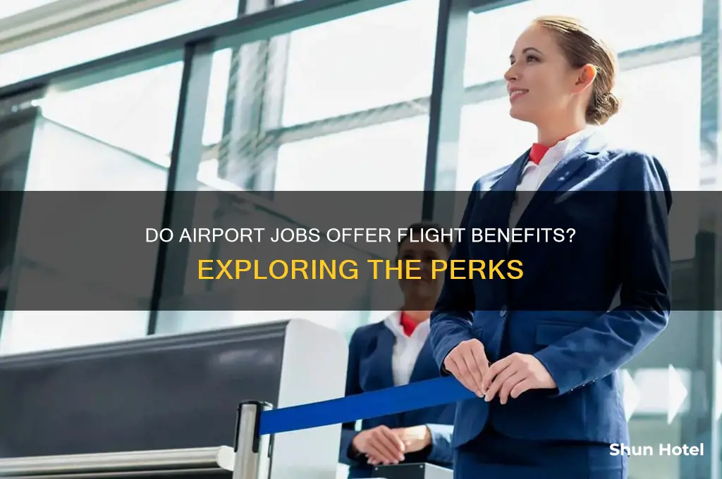 do all airport jobs get flight benefits