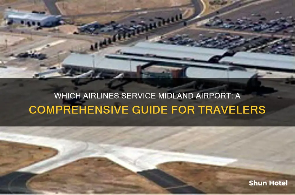 do any airlines fly into midland airport