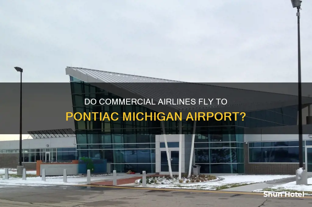 do commercial airlines fly to pontiac michigan airport