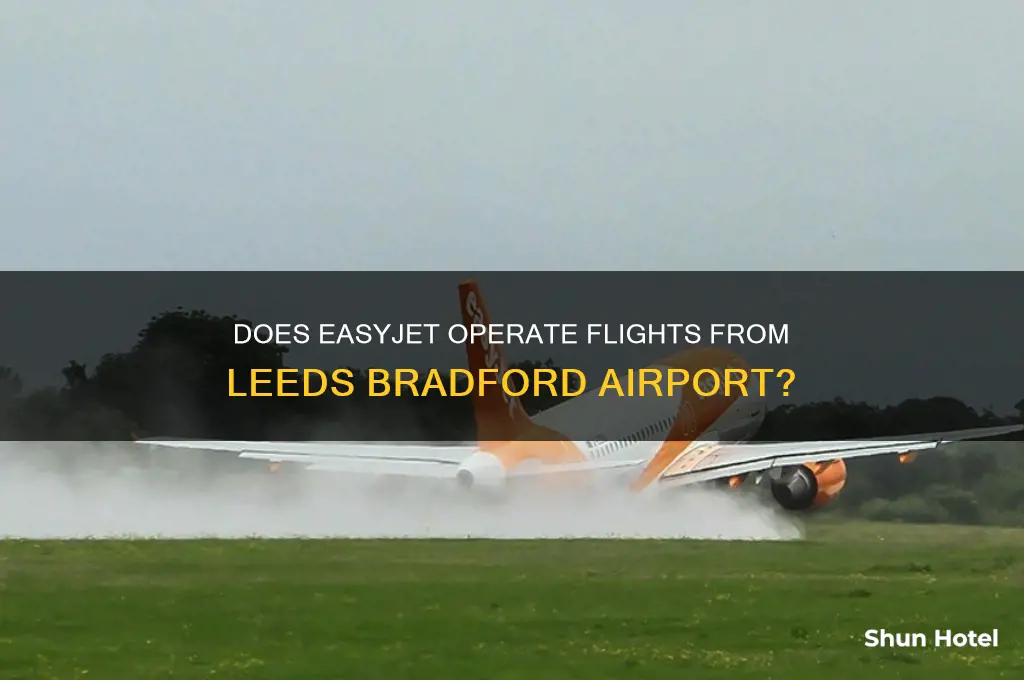 do easyjet fly from leeds bradford airport