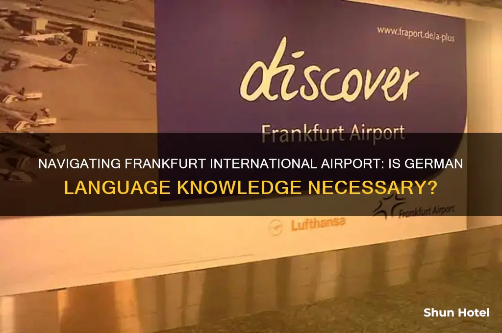 do i need to know german at frankfurt international airport