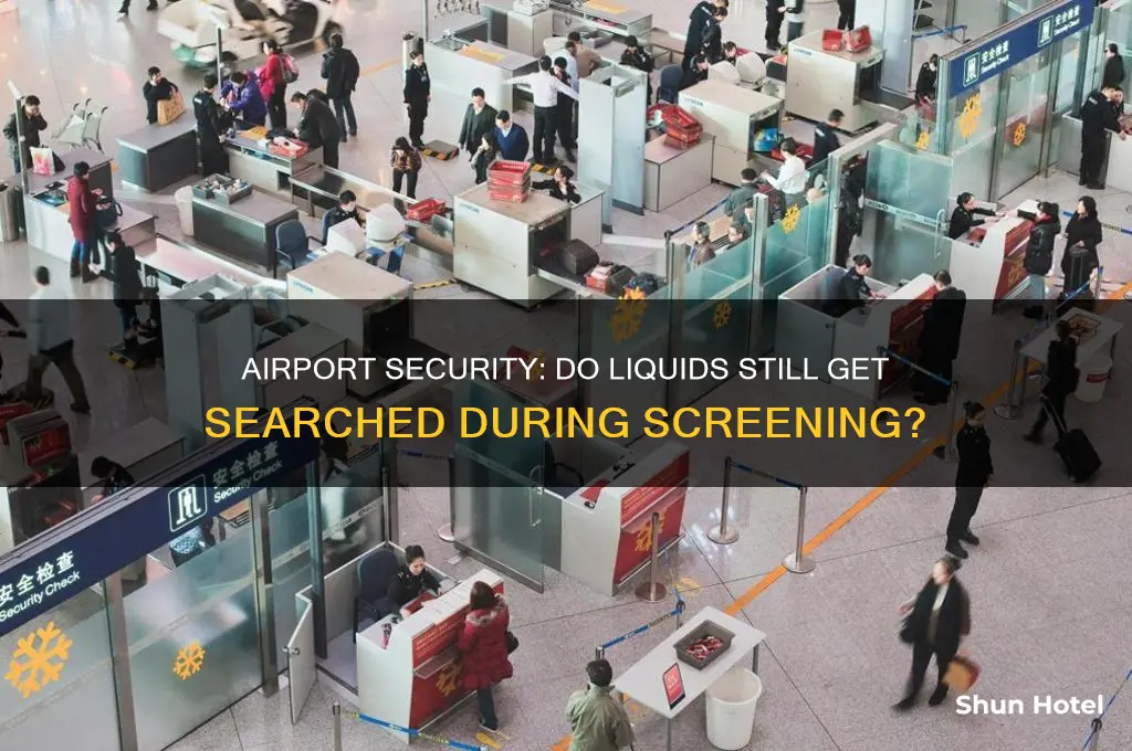 do liquids get searched at airport
