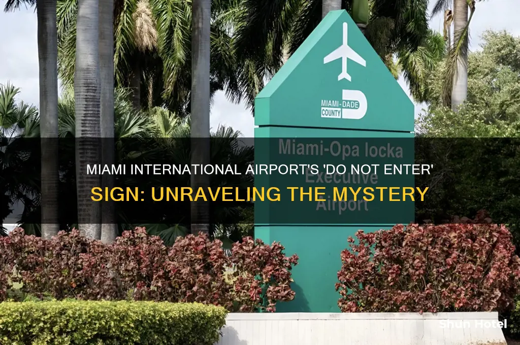 do not enter sign miami international airport