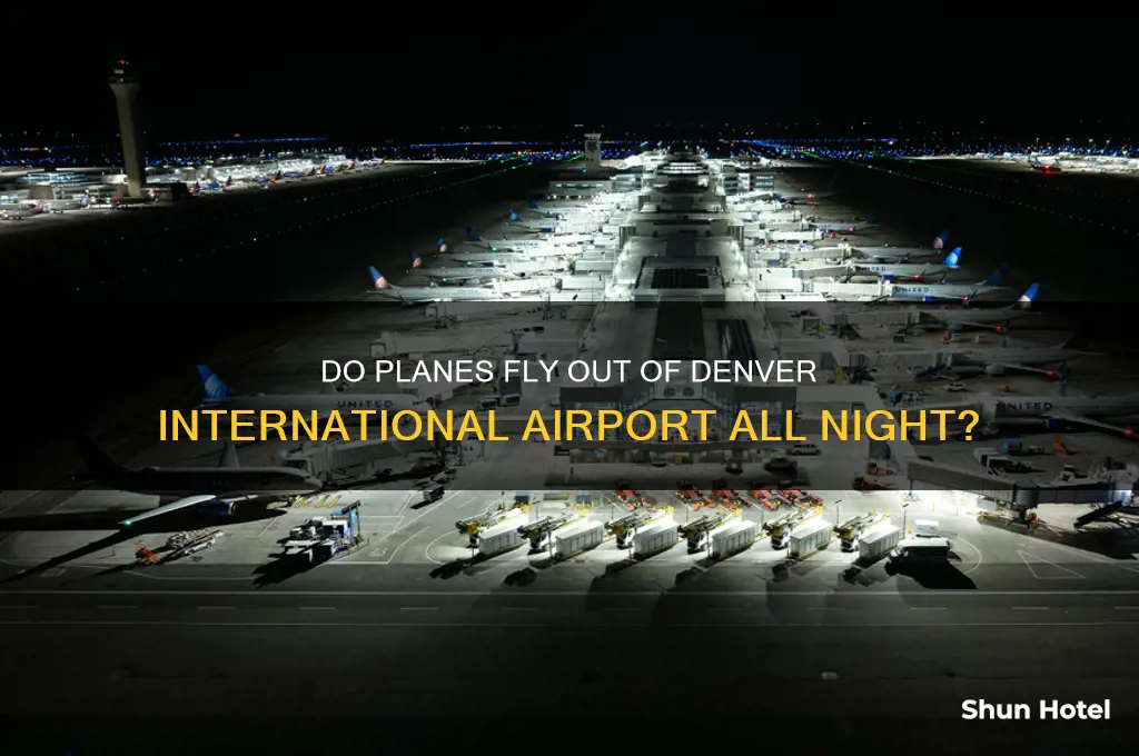 do planes fly out of denver international airport all night