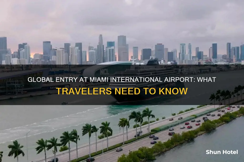 do they have global entry at miami international airport