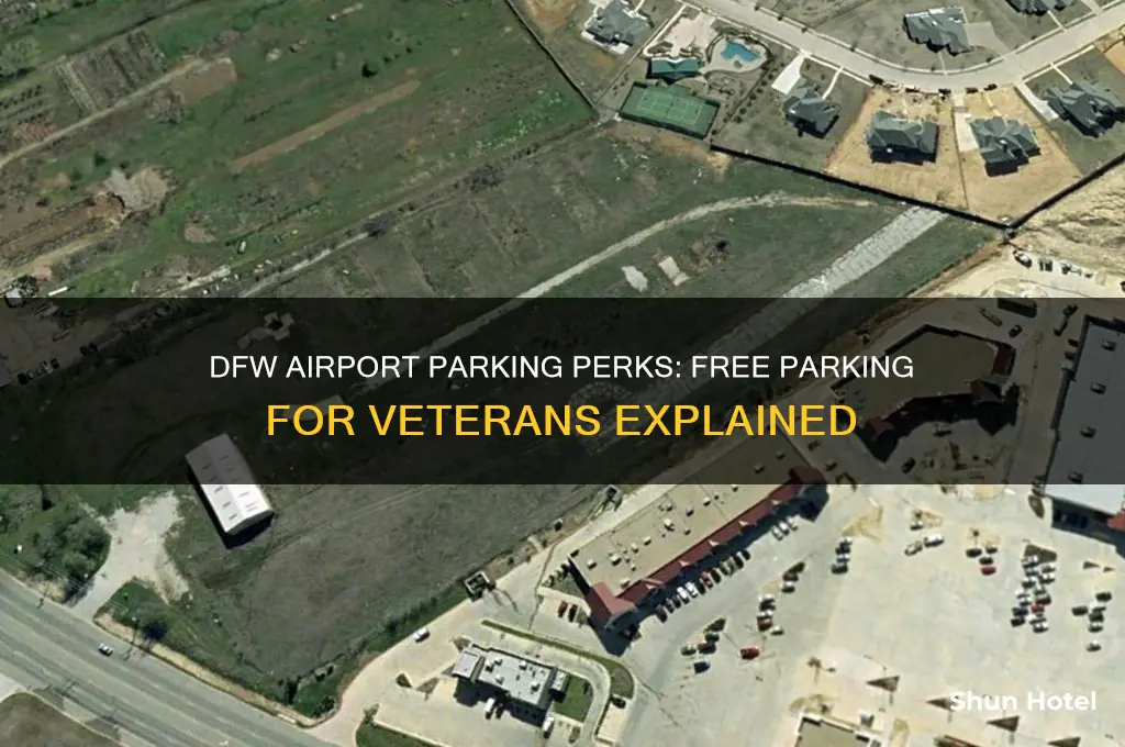 do veterans get free parking at dfw airport