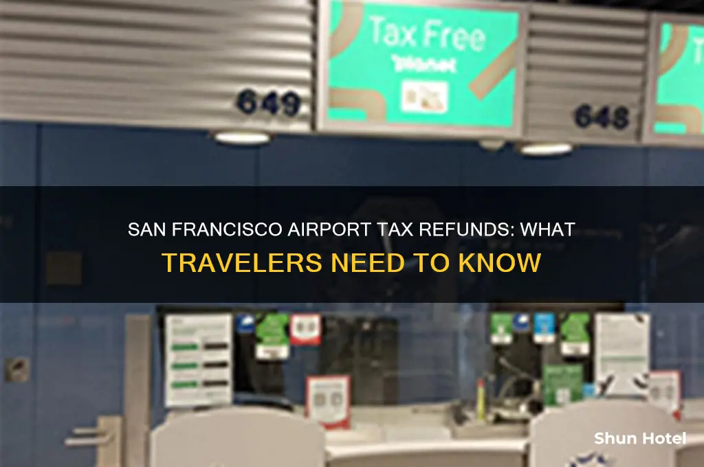 do we get the tax back in san francisco airport