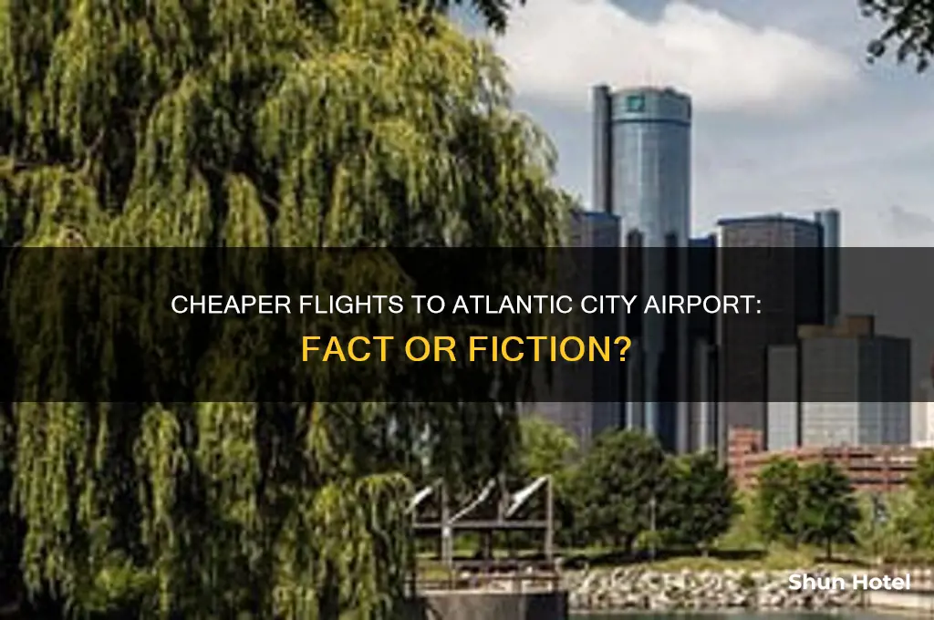 do you get cheaper flights going to atlantic city airport