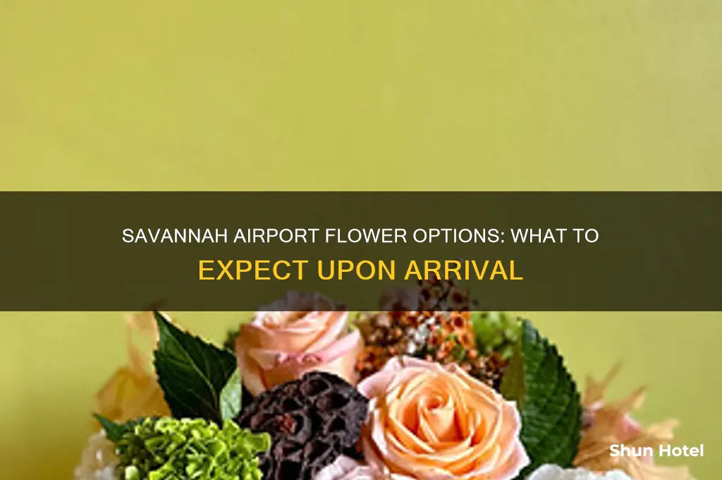 do you get flowers at the savannah airport