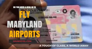Flying from Maryland Airports: Real ID Requirements Explained