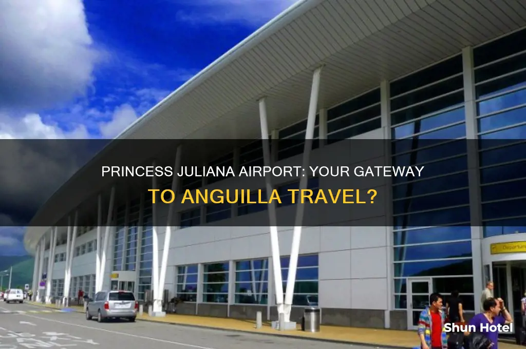 do you use princess juliana airport to get to anguilla