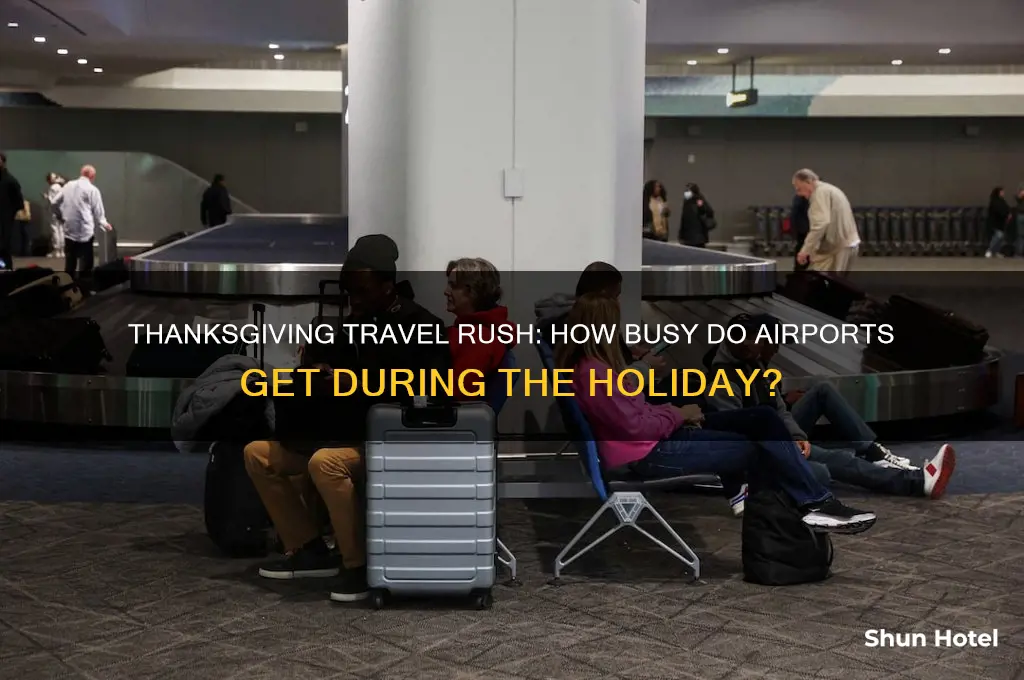 does airport get busy thanksgiving