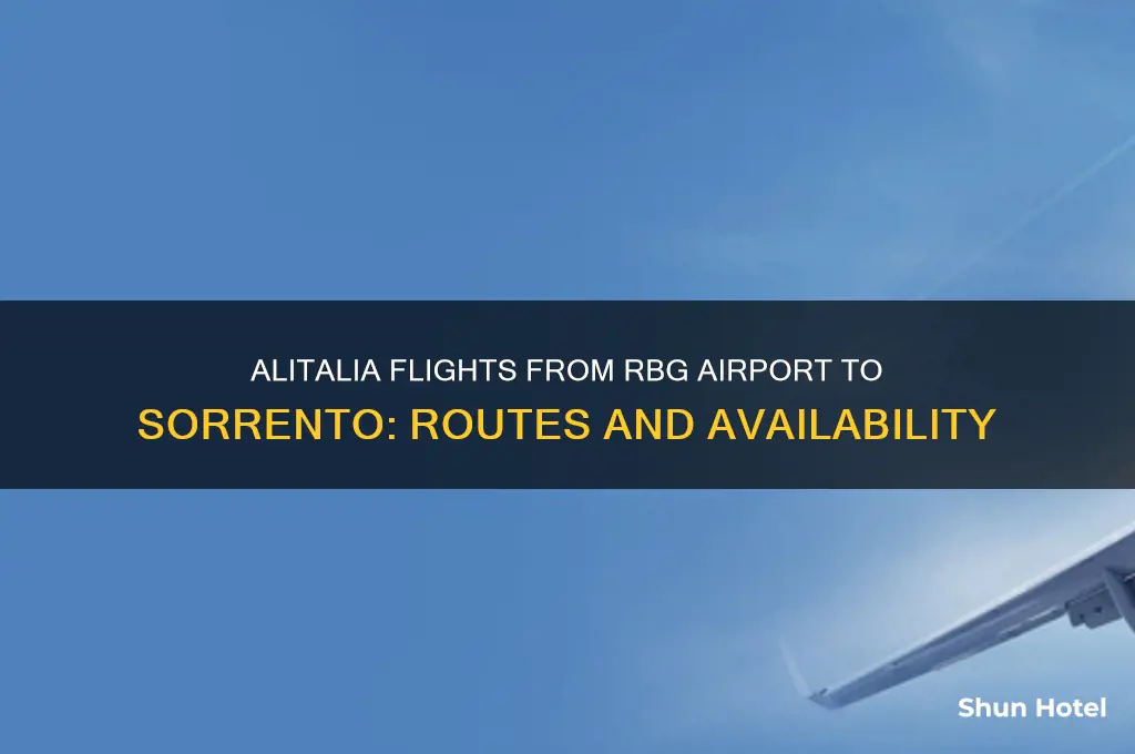 does alitalia fly from rbg airport to sorrento