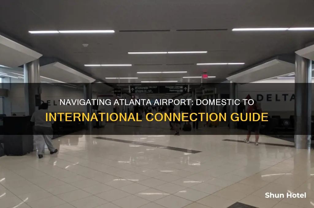 does atlanta airport have connection from domestic to international