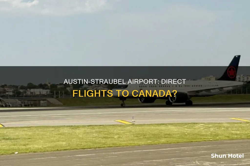 does austin straubell airport fly to canada