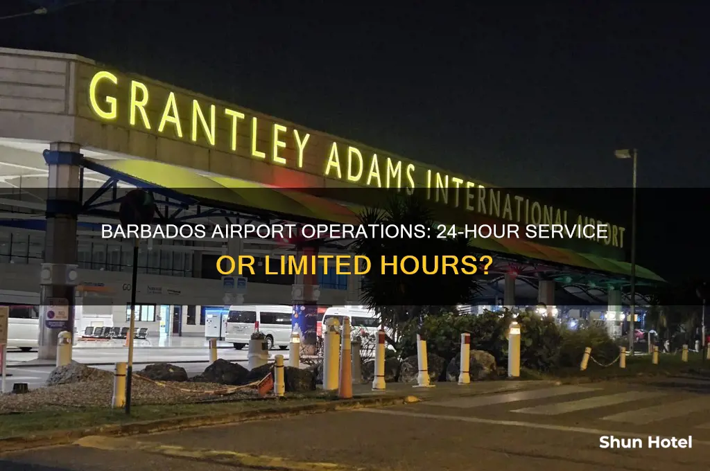 does barbados airport stay open 24 hrs