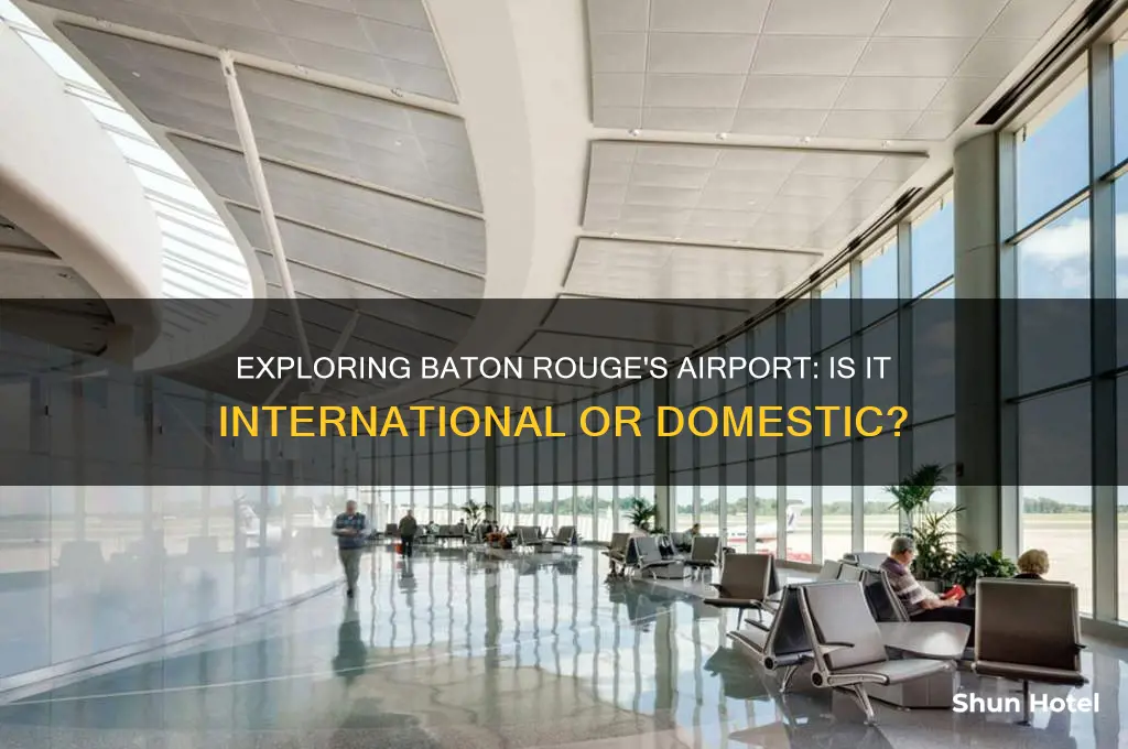 does baton rouge have an international airport