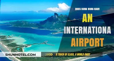 Does Bora Bora Have an International Airport? Travel Facts Revealed