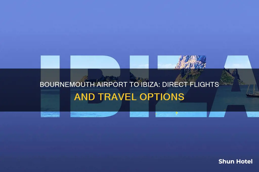 does bournemouth airport fly to ibiza