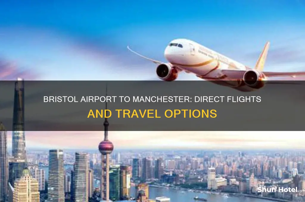 does bristol airport fly to manchester