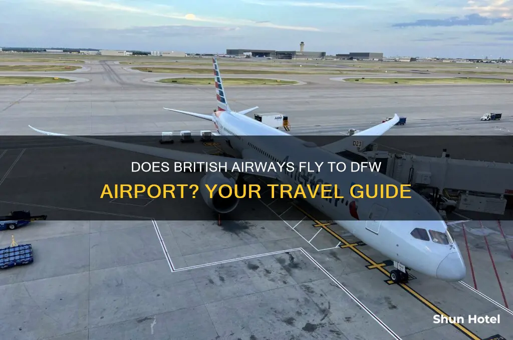 does british airways fly to dfw airport