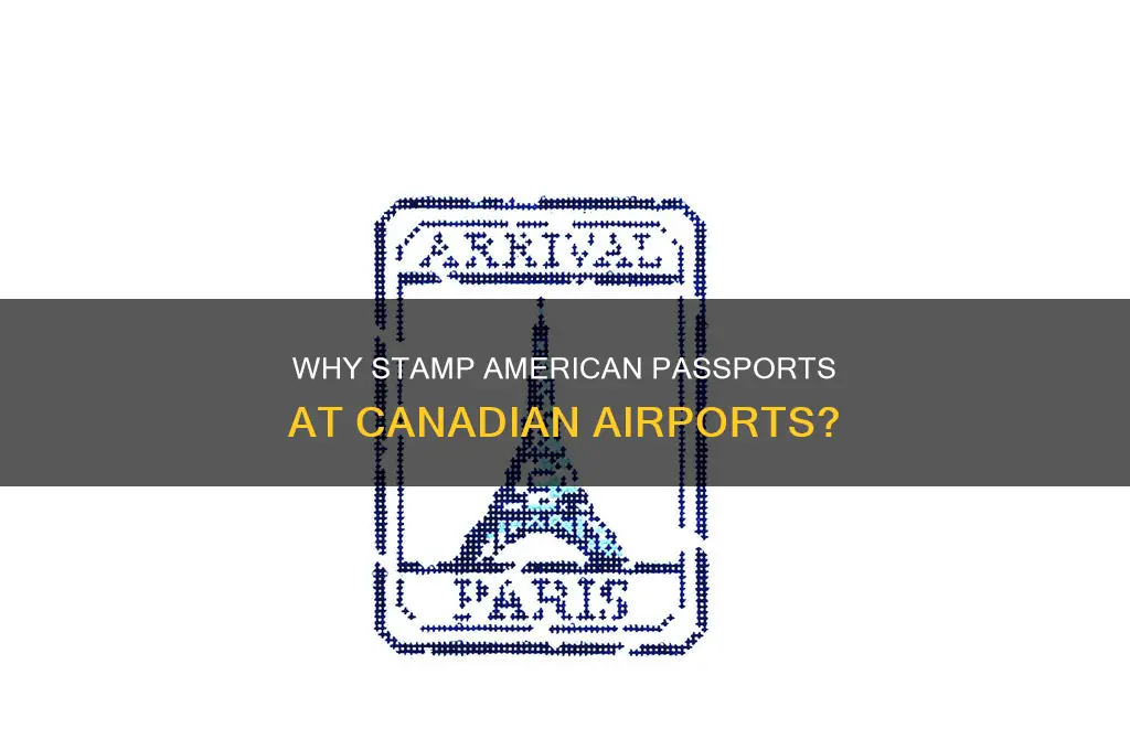 does canada still stamp american passports airport