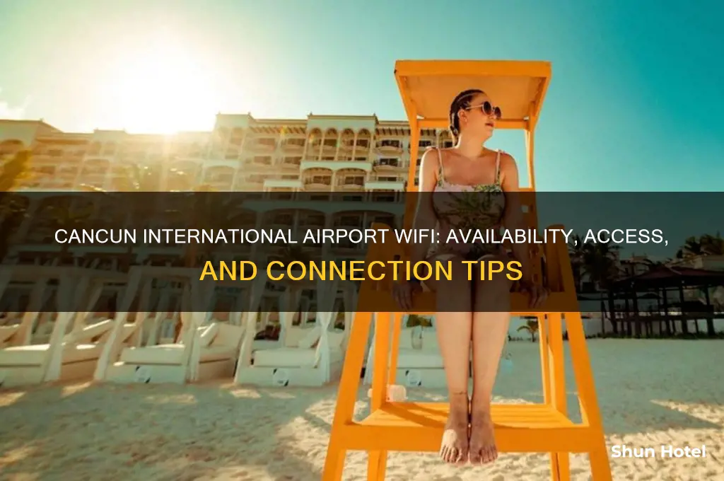 does cancun international airport have wifi