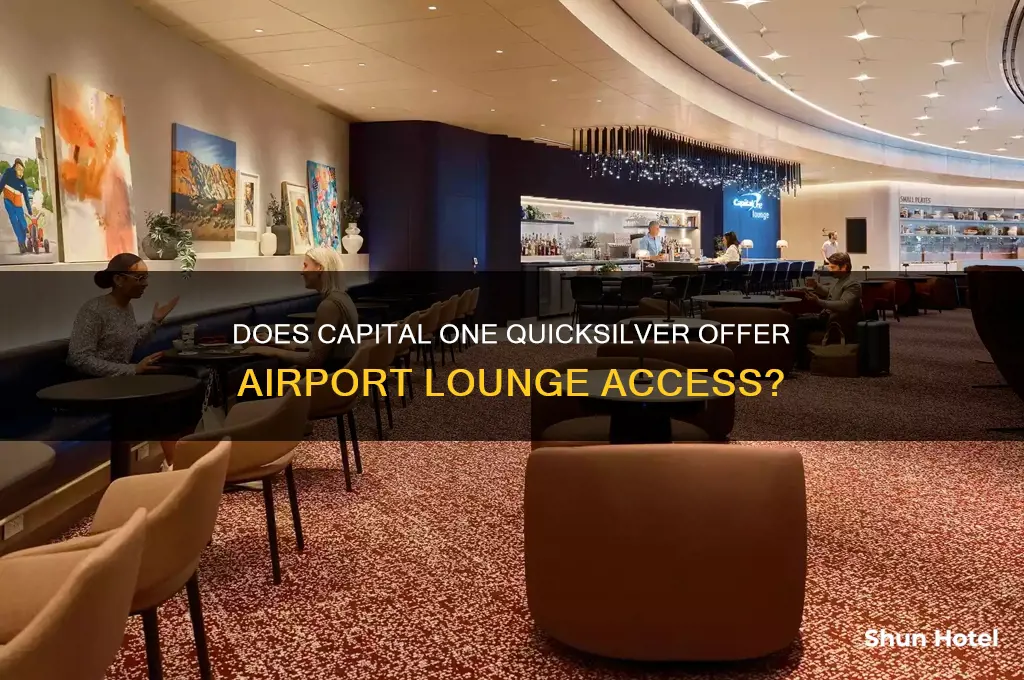 does capital one quicksilver get you into airport lounges