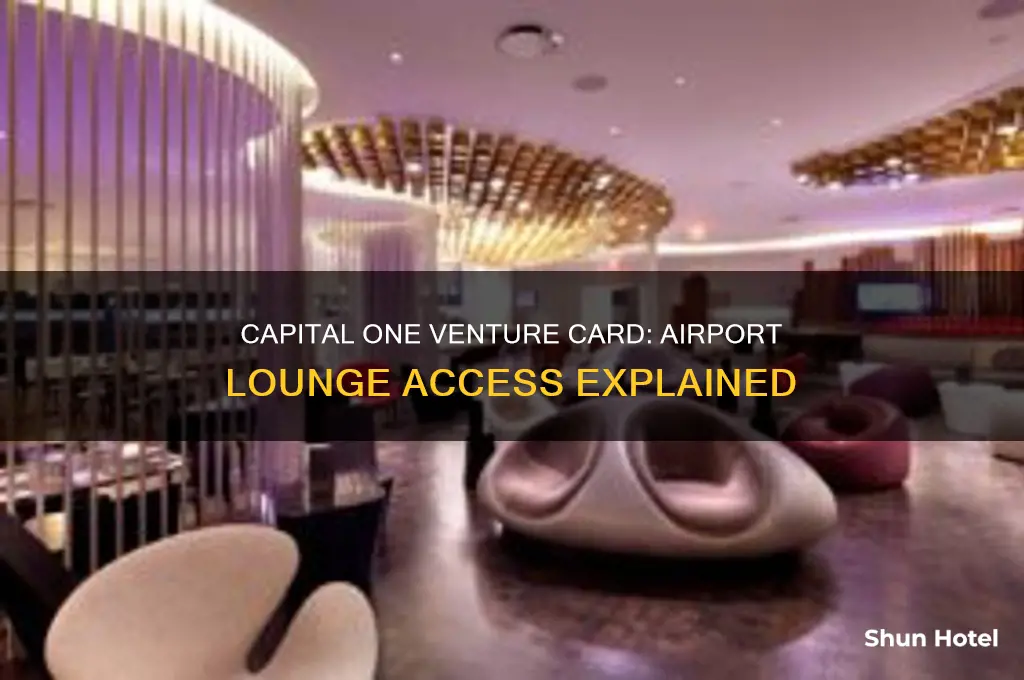 does capital one venture card get you into airport lounges