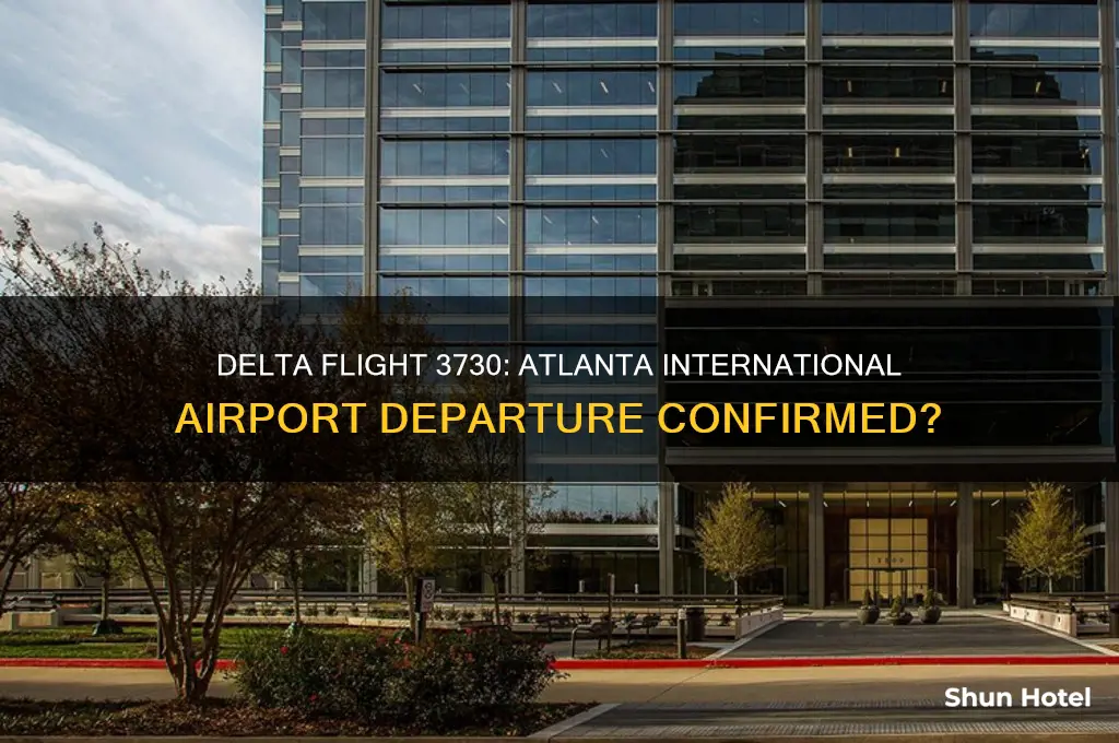does delta flight 3730 depart from atlanta international airport