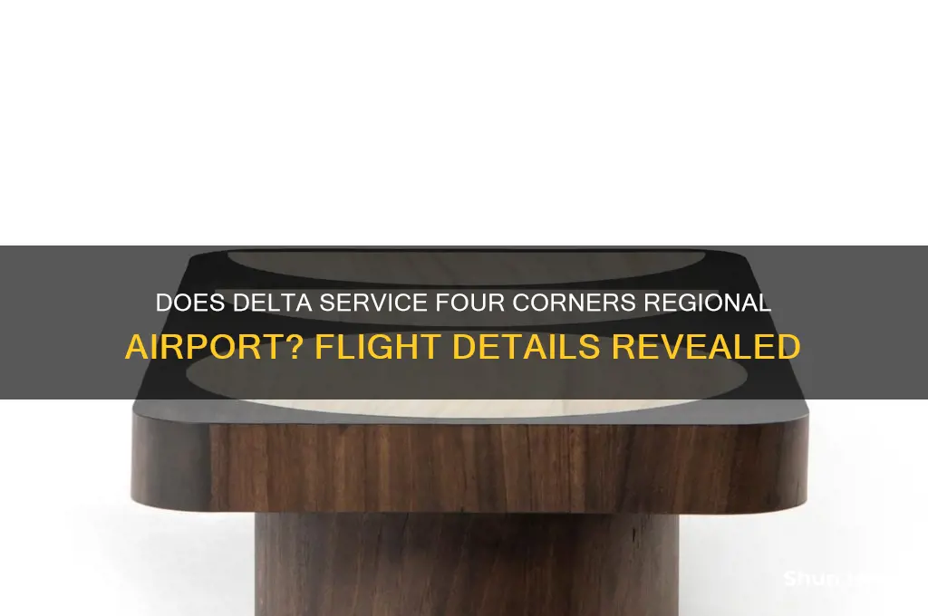 does delta fly into four corners regional airport