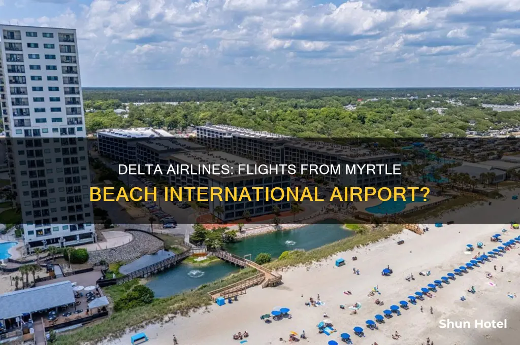 does delta fly out of myrte beach international airport