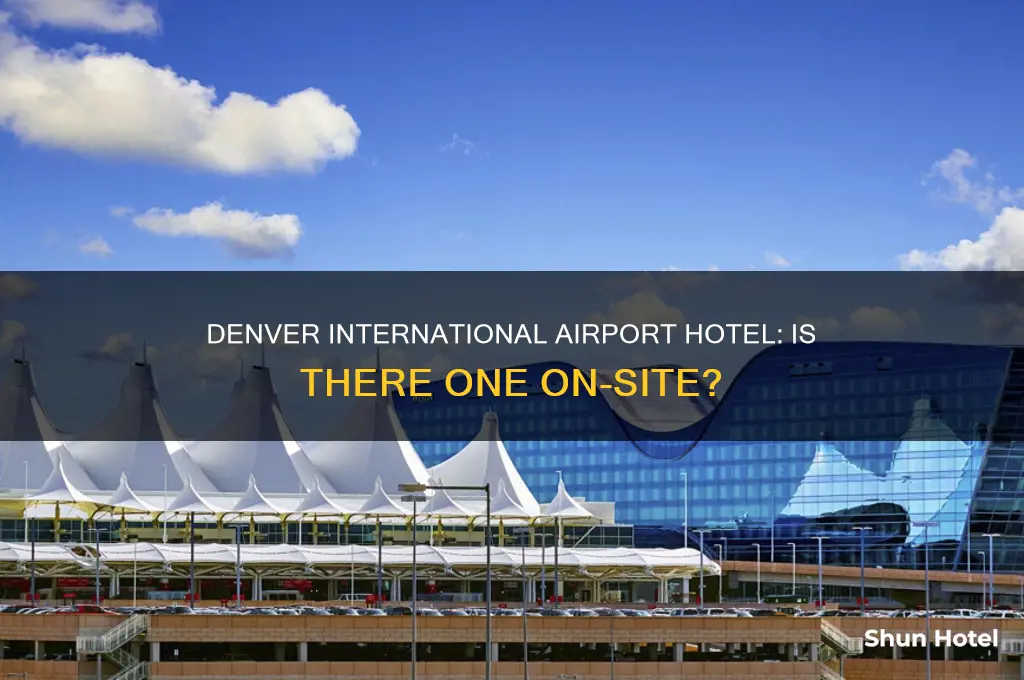 does denver international airport have a hotel