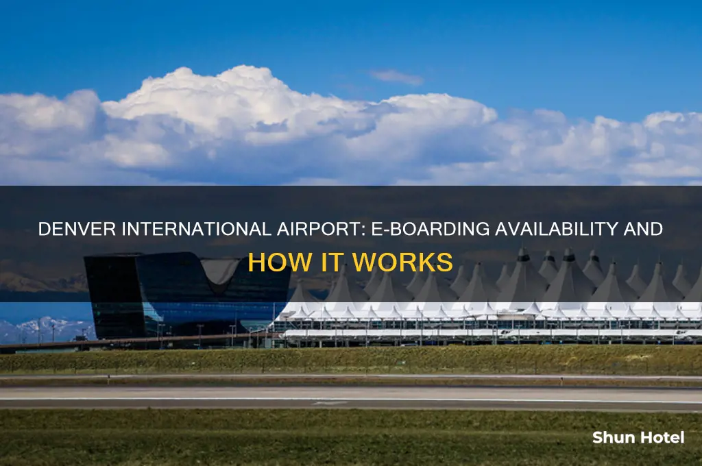 does denver international airport have e boarding