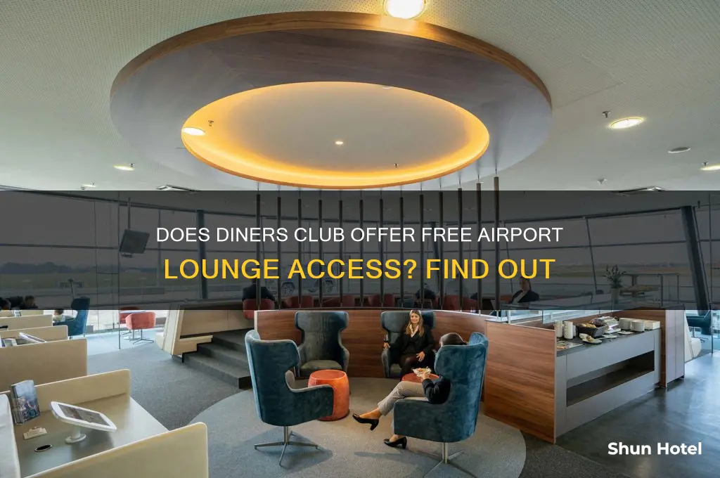 does diners club get you free access to airport lounges