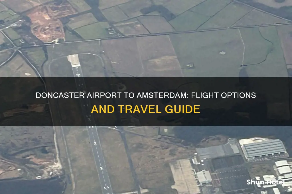 does doncaster airport fly to amsterdam