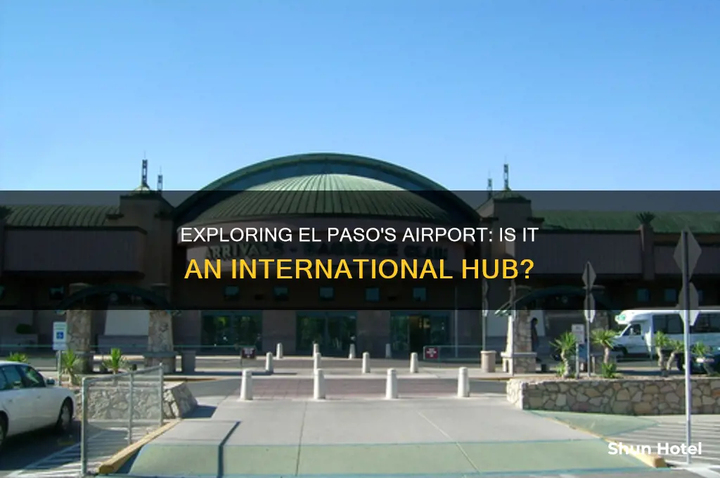 does el paso texas have an international airport