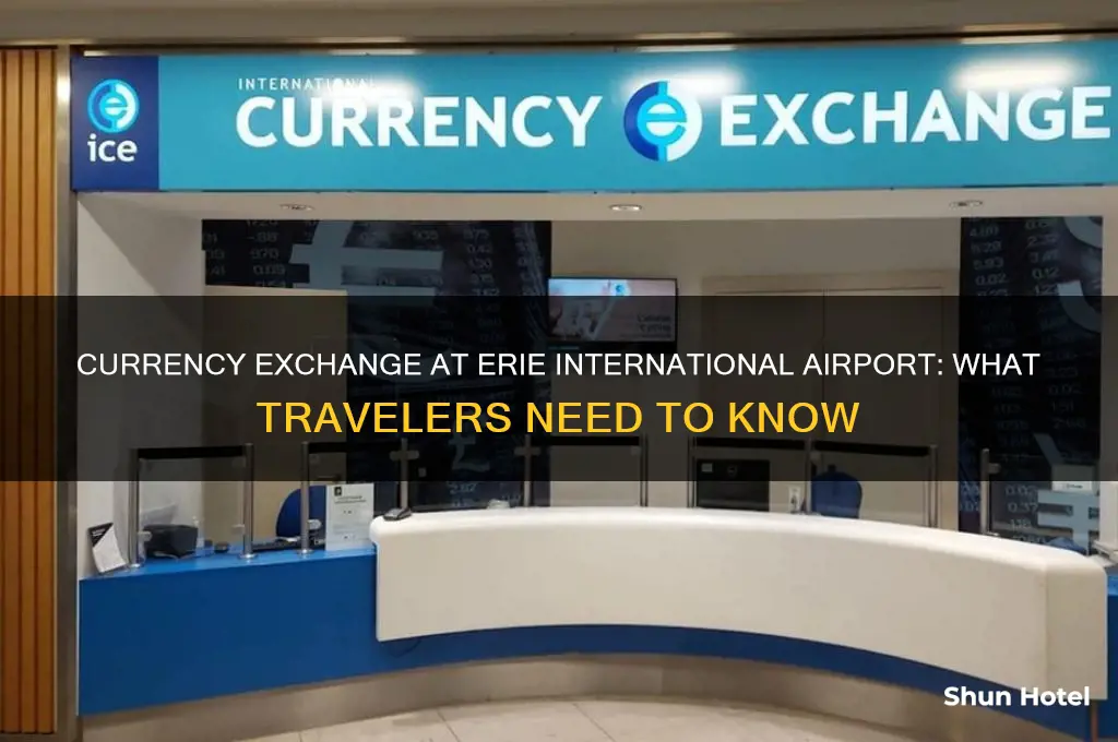 does erie international airport have a money exchange