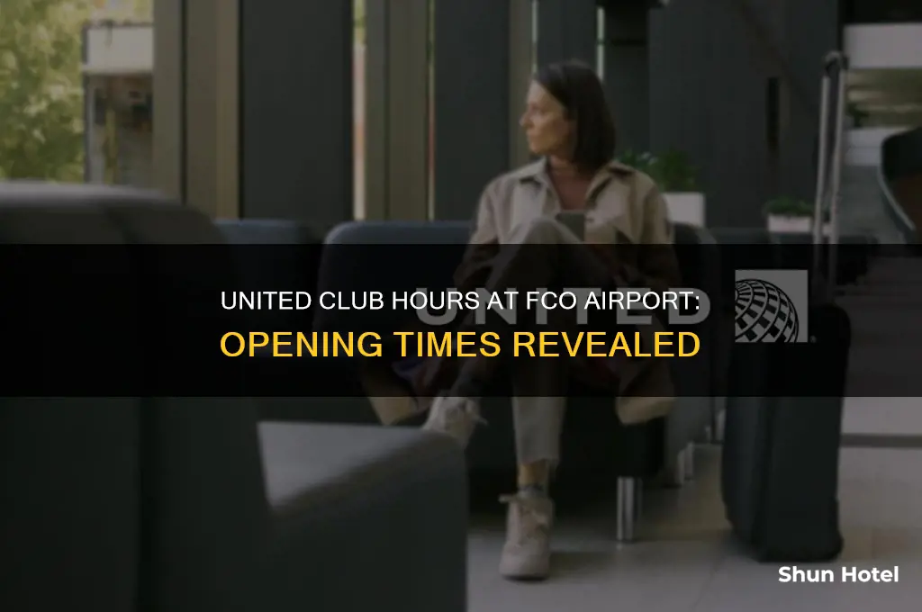 does fco airport have a united club hours to open