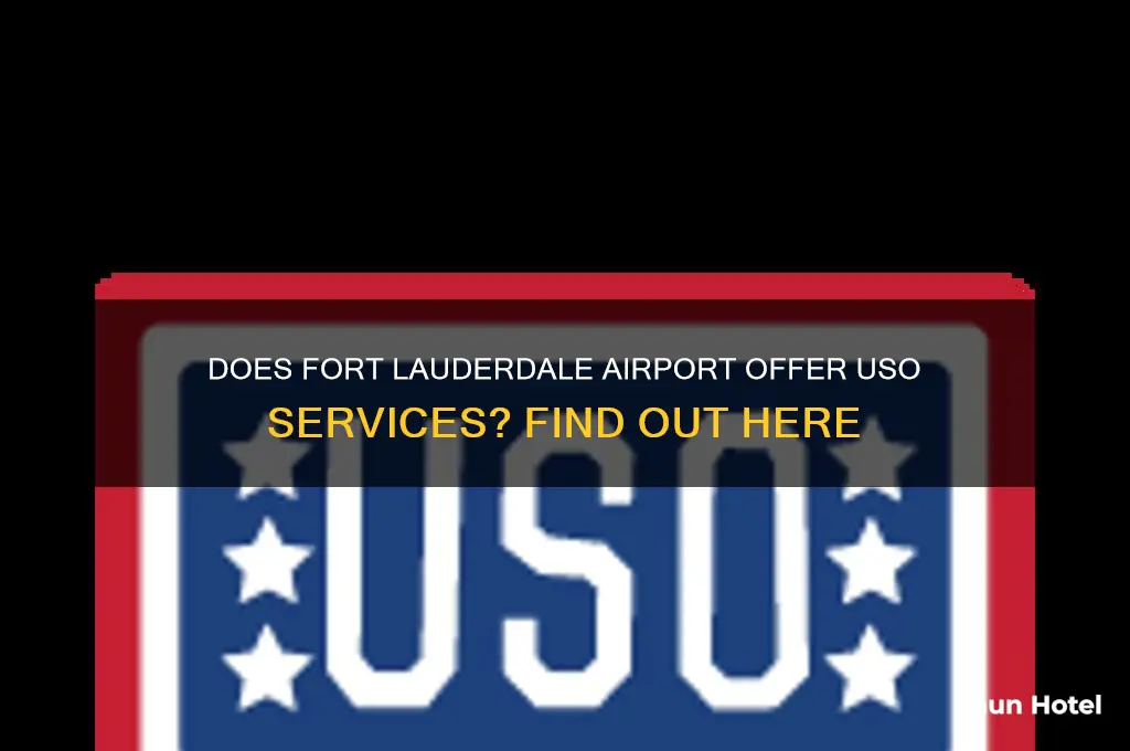 does fort lauderdale international airport have a uso