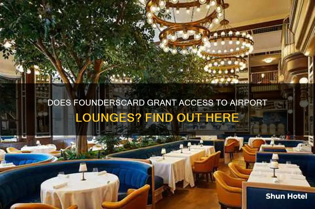 does founderscard get you into airport lounges