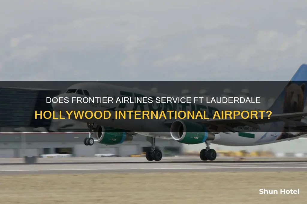 does frontier fly into ft lauderdale hollywood international airport
