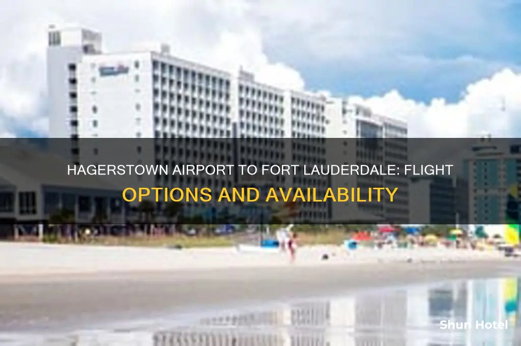 does hagerstown airport fly to fort lauderdale fl