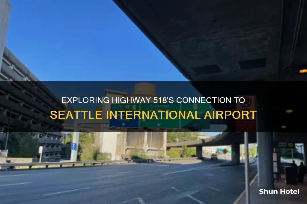does hiways 518 gp bu seattle international airport
