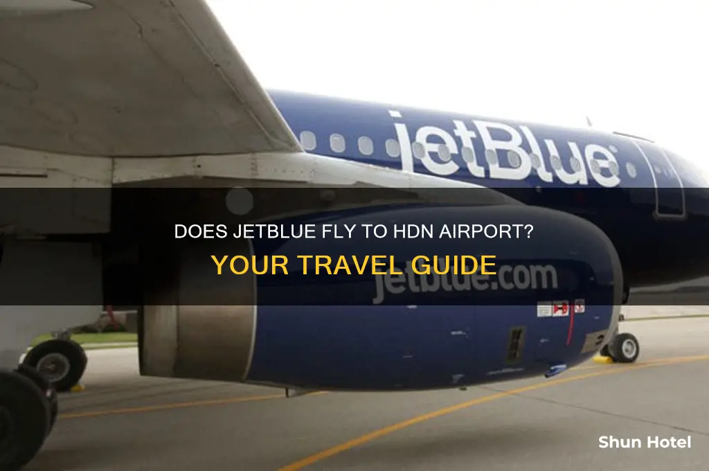 does jet blue fly to hdn airport