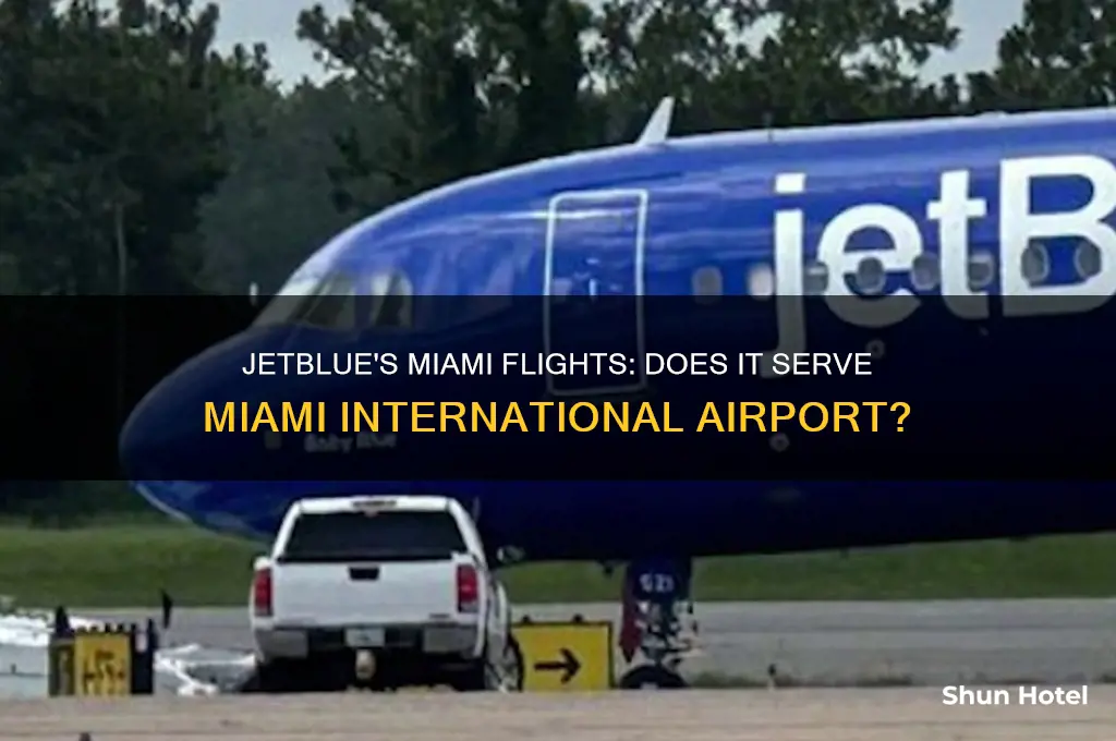 does jet blue fly to miami international airport