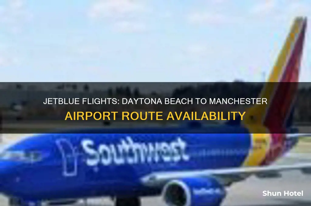 does jetblue fly from daytona beach to manchester airport