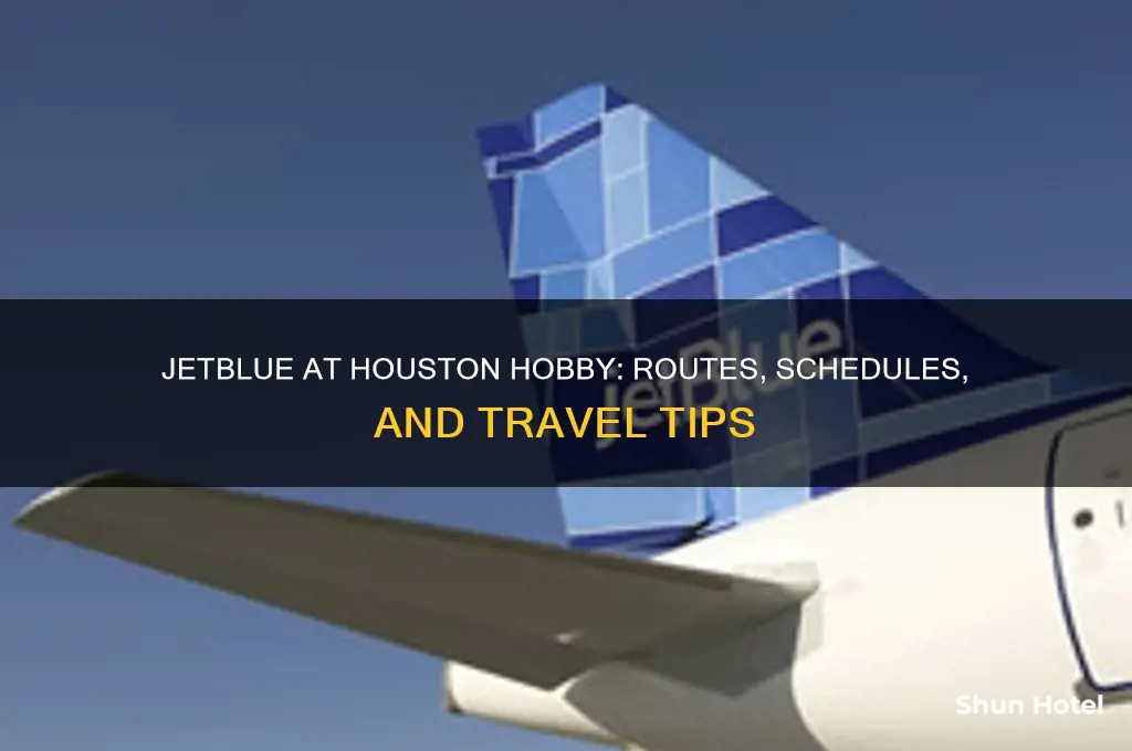 does jetblue fly into houston hobby airport