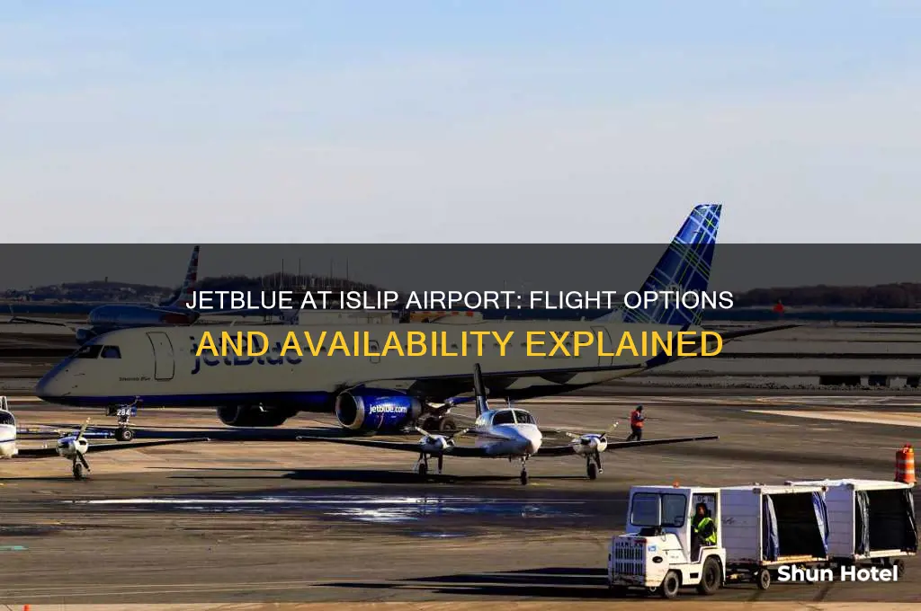 does jetblue fly out of islip airport