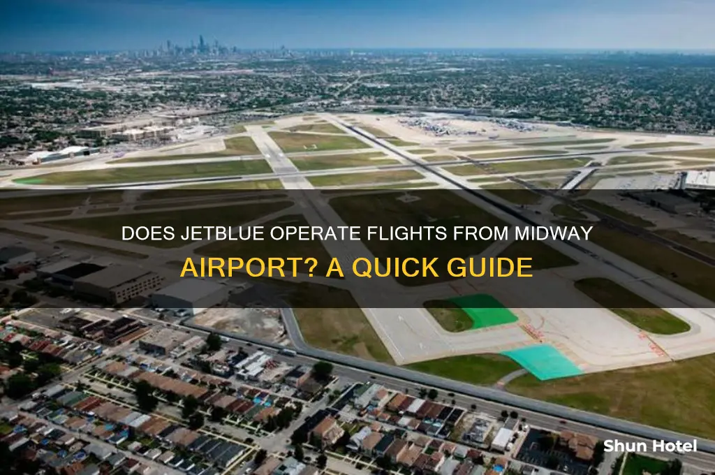 does jetblue fly out of midway airport